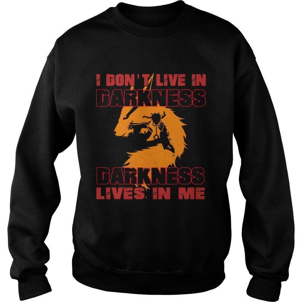 I Dont Live In Darkness Darkness Lives In Me Sweatshirt 1